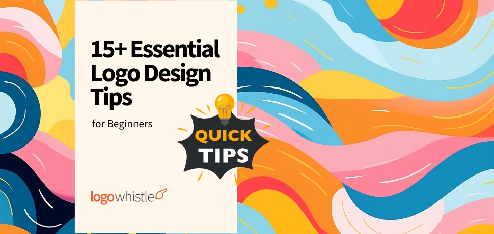 15+ Essential Logo Design Tips For Beginners - Featured Image - LogoWhistle